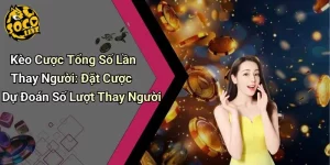 Kèo cược tổng số lần thay người