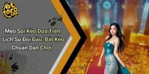 Mẹo Soi Kèo Dựa Trên Lịch Sử Đối Đầu