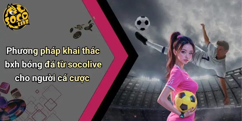 BXH Bóng Đá 3 BXH Bóng Đá