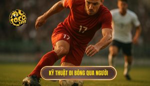 Kỹ thuật đi bóng qua người