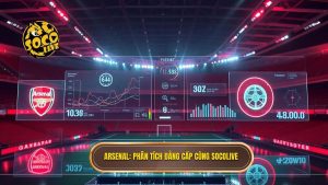 Arsenal_ Phân tích đẳng cấp cùng Socolive