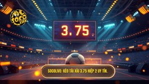 Kèo tài xỉu 3.75 hiệp 2